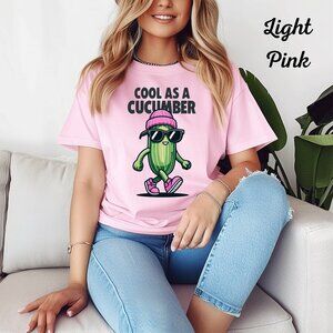 Womans T Shirt Cool As A Cucumber Graphic Shirt Funny Top